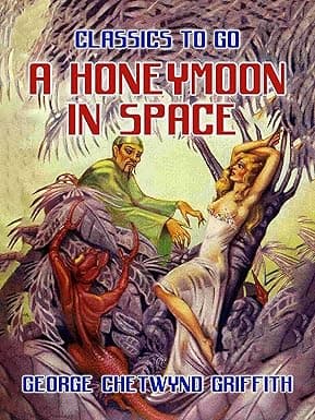 A Honeymoon in Space (CLASSICS TO GO) cover image