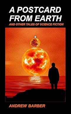 A POSTCARD FROM EARTH: And Other Tales of Science Fiction cover image