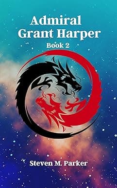 Admiral Harper : Steven M. Parker (Grant Harper Book 2) cover image