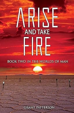 Arise and Take Fire: Book Two in the Worlds of Man cover image