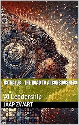 Astralus - The Road to AI Consiousness: AI Leadership cover image
