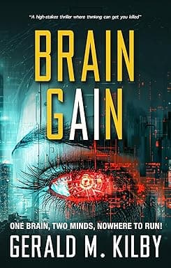 BRAIN GAIN: A high-stakes technothriller cover image