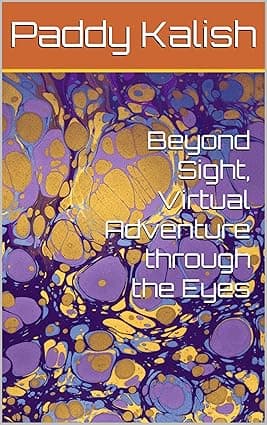 Beyond Sight, Virtual Adventure through the Eyes cover image