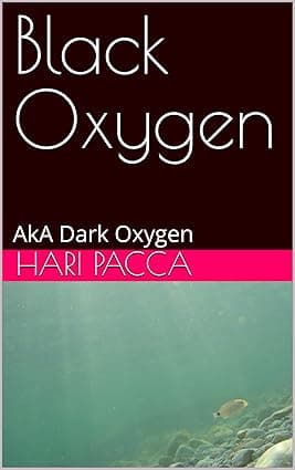 Black Oxygen: AkA Dark Oxygen cover image