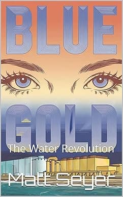 Blue Gold: The Water Revolution cover image