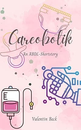 Careobotik: An ABDL-Shortstory cover image