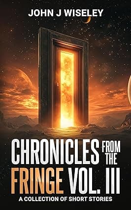 Chronicles From The Fringe Vol. III: A Collection of Short Stories cover image