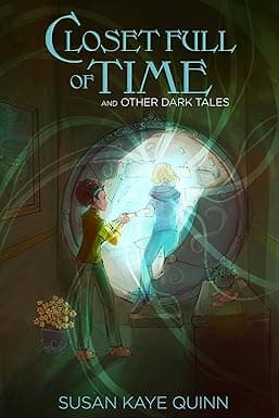 Closet Full of Time and Other Dark Tales: (Short Story Collection) cover image