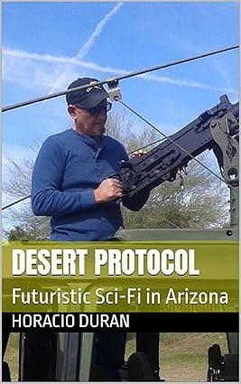 Desert Protocol: Futuristic Sci-Fi in Arizona cover image