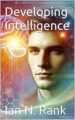 Developing Intelligence: Ian N. Rank cover image