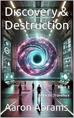 Discovery & Destruction (Galactic Travelers) cover image