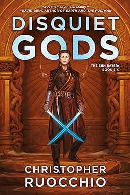 Disquiet Gods: The Sun Eater: Book Six cover image