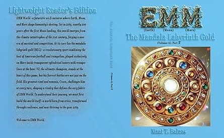 EMM (Earth) (Moon) (Mars): The Mandala Labyrinth Gold (Volume-A): Part 2 cover image