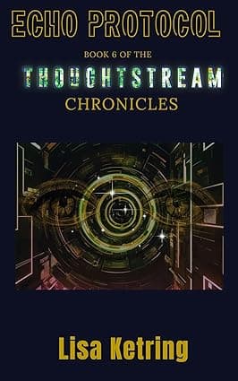 Echo Protocol: Book 6 of The Thoughtstream Chronicles cover image