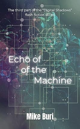Echo of the Machine: Digital Shadows: Echo of the Machine cover image