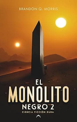 El Monolito Negro 2: Ciencia Ficción Dura (Spanish Edition) cover image