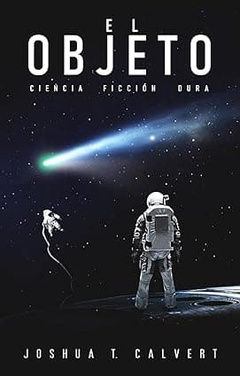 El Objeto: Cienca Ficción Dura (Spanish Edition) cover image