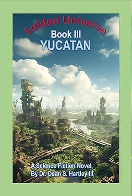 Folded Universe Book III: Yucatan cover image