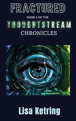 Fractured: Book 4 of The Thoughtstream Chronicles cover image