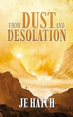 From Dust and Desolation cover image