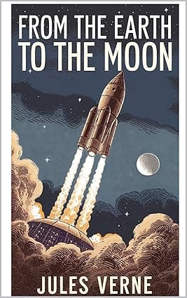 From the Earth to the Moon: and Round the Moon cover image