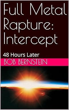Full Metal Rapture: Intercept: 48 Hours Later cover image