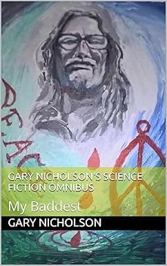 Gary Nicholson's Science Fiction Omnibus: My Baddest cover image