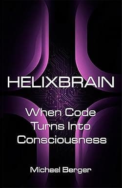 HelixBrain: When Code Turns Into Consciousness cover image