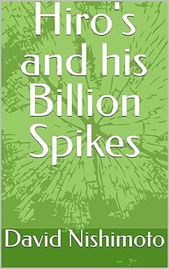 Hiro's and his Billion Spikes cover image