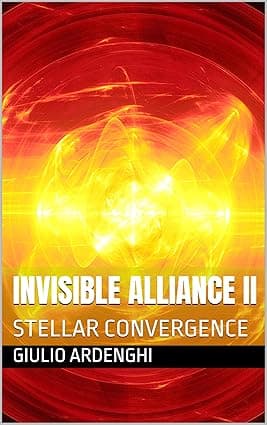 INVISIBLE ALLIANCE II: STELLAR CONVERGENCE cover image