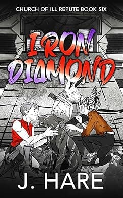 Iron Diamond: Church of Ill Repute Book Six cover image
