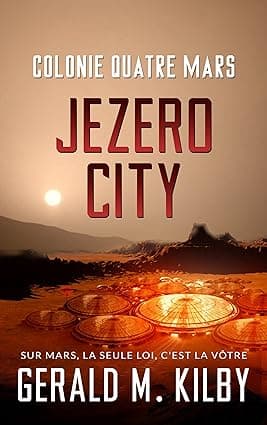 Jezero City: Colonie Quatre Mars (Colonie Mars t. 4) (French Edition) cover image