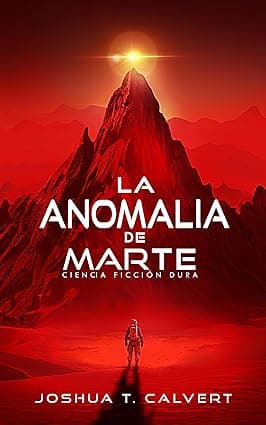 La Anomalía de Marte: Ciencia ficción dura (Spanish Edition) cover image