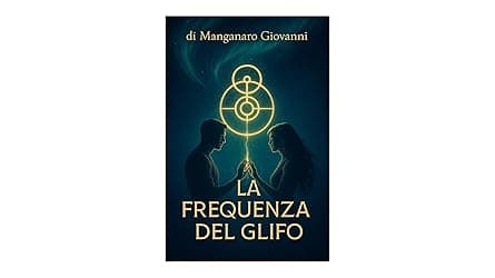 La Frequenza del Glifo (Italian Edition) cover image