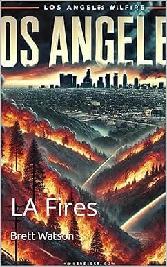 Los Angeles 2025 Fires: LA Fires cover image