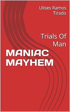 MANIAC MAYHEM: Trials Of Man cover image