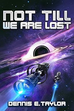 Not Till We Are Lost (Bobiverse Book 5) cover image