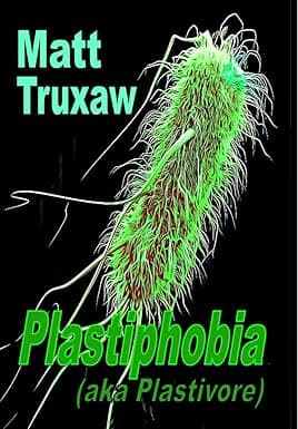 Plastiphobia: aka Plastivore (Phobias Book 2) cover image