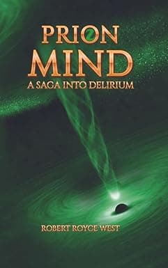Prion Mind: A Saga Into Delirium cover image