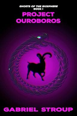 Project Ouroboros (Ghosts of the Biosphere Book 1) cover image