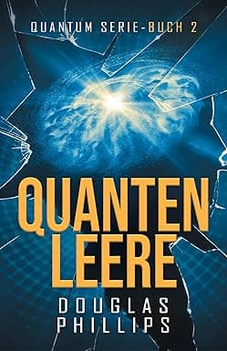 Quanten Leere: Hard Science Fiction (Quantum 2) (German Edition) cover image