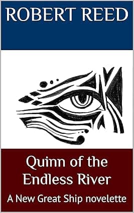 Quinn of the Endless River: A New Great Ship novelette cover image
