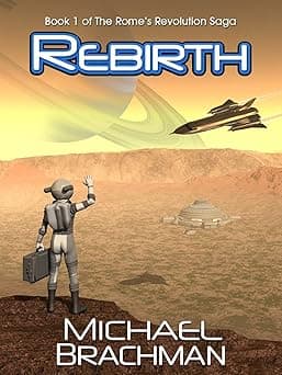 Rebirth: Book 1 of The Rome's Revolution Saga cover image