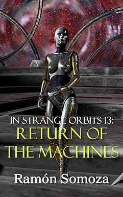 Return of the Machines (In strange orbits Book 13) cover image