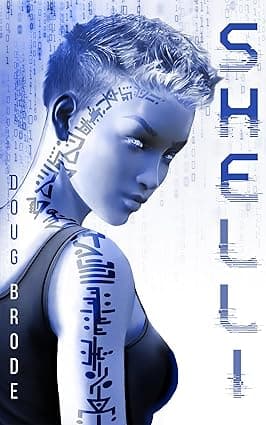 SHELLI: The Android Detective (SHELLI: Synthetic Crimes Book 1) cover image
