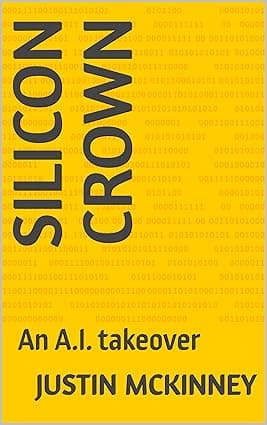 Silicon Crown: An A.I. takeover cover image