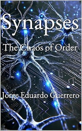 Synapses: The Chaos of Order cover image