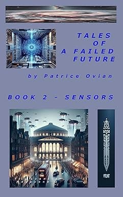 Tales of a Failed Future: Book 2- Sensors cover image