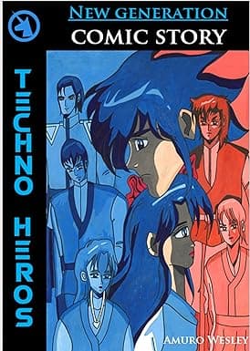 Techno-Heros - New Generation: Comic Story cover image