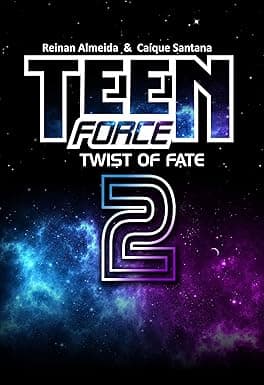 Teen Force 2: Twist of Fate (TEEN FORCE — ENGLISH EDITION) cover image